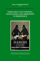 Histoire et littérature du Septentrion (IRHiS) - Vivre sous l'occupation : illégalités, collaborations et résistance