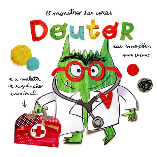 Groen monster met bril, stethoscoop en EHBO-tas. 'O Monstro das Cores: Doutor das emoções'.