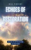Echoes of Restoration