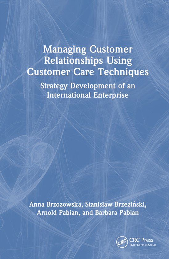Managing Customer Relationships Using Customer Care Techniqu ... - cover