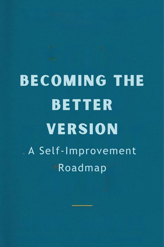 Becoming the Better Version: A Self-Improvement Roadmap (ebook), Gupta ...