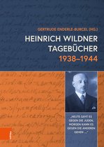 Schriftenreihe des Forschungsinstituts für politisch-historische Studien der Dr. Wilfried-Haslauer-Bibliothek- Heinrich Wildner Tagebücher 1938-1944