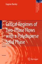 Fluid Mechanics and Its Applications- Critical Regimes of Two-Phase Flows with a Polydisperse Solid Phase