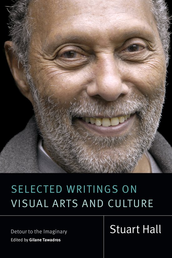 Boekomslag: Stuart Hall, 'Selected Writings on Visual Arts and Culture'. Portret van Stuart Hall met grijze baard.