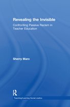 Teaching/Learning Social Justice- Revealing the Invisible