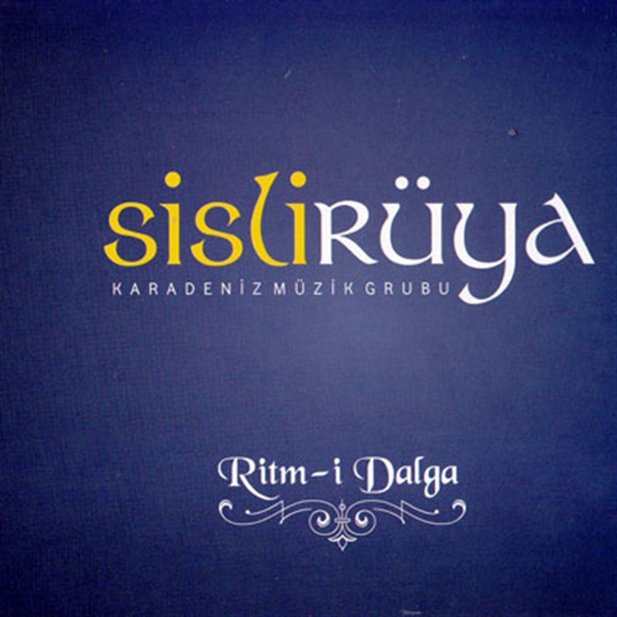 Sisli Rüya, Karadeniz Müzik Grubu - Ritm-i Dalga (CD)