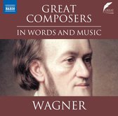 Nicholas Boulton - Great Composers In Words And Music: Wagner (CD)