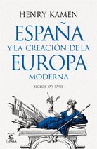 NO FICCIÓN - España y la creación de la Europa moderna