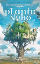 Overgrown / Eine Solarpunk Welt 1 - Planta Nubo