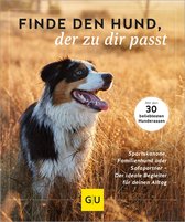 GU Mensch-Hund-Beziehung - Finde den Hund, der zu dir passt