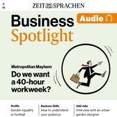 Business Englisch lernen Audio – Wer will die 40-Stunden-Woche?
