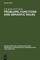 Grundlagen der Kommunikation und Kognition/Foundations of Communication and Cognition- Problems, Functions and Semantic Roles
