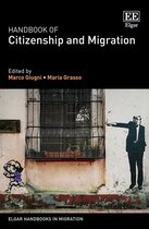 Elgar Handbooks in Migration- Handbook of Citizenship and Migration
