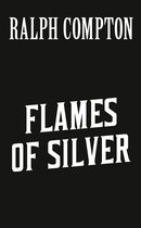 Ralph Compton Flames of Silver