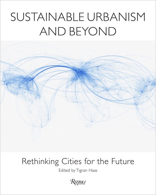 Boekomslag met de titel "SUSTAINABLE URBANISM AND BEYOND" en "Rethinking Cities for the Future". Abstracte blauwe lijnen op de achtergrond.
