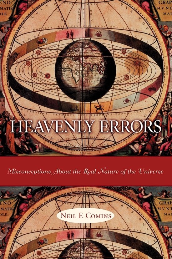 Heavenly Errors - Misconceptions About the Real Nature of th ... - cover