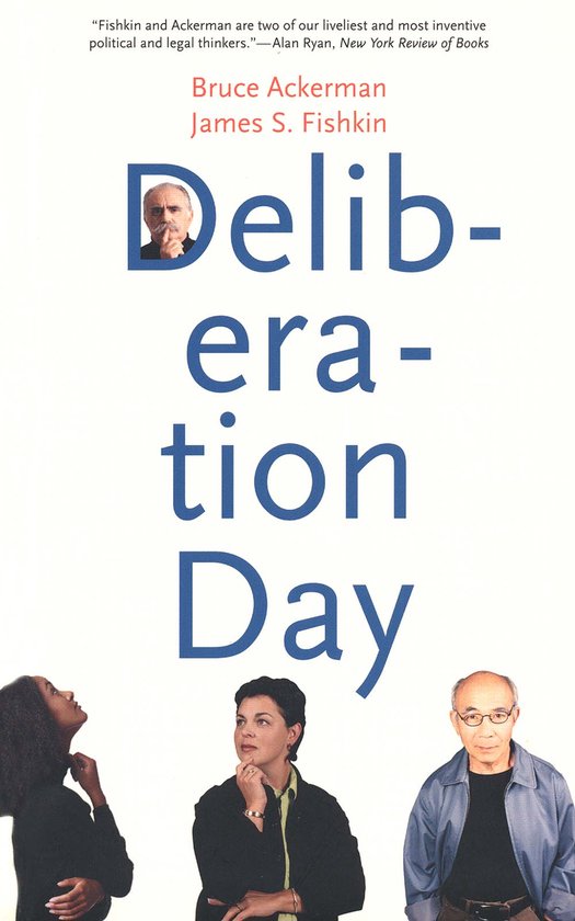 Boekcover met de titel "Deliberation Day" en portretten van Bruce Ackerman en James S. Fishkin.