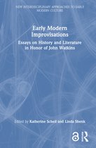 New Interdisciplinary Approaches to Early Modern Culture- Early Modern Improvisations