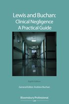 Lewis and Buchan Clinical Negligence  A Practical Guide