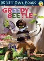 Bright Owl Books- Greedy Beetle