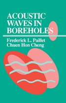 Acoustic Waves in Boreholes