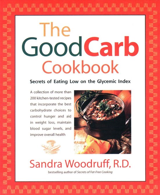 ISBN The Good Carb Cookbook, nourriture & boisson, Anglais, Livre broché, 320 pages