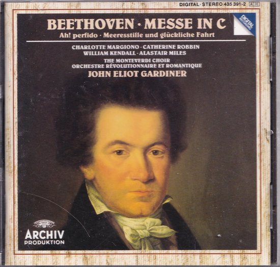 Messe in C, Ah Perfido - Ludwig van Beethoven - The Monteverdi Choir, Orchestre Révolutionnaire et Romantique o.l.v. John Eliot Gardiner