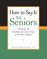 How To Say It To Seniors
