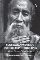 Anthem Studies in Australian History- Australian Women’s Historical Photography