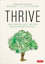 Thrive How Schools Will Win the Education Revolution