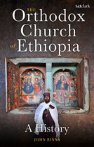 The Orthodox Church of Ethiopia A History