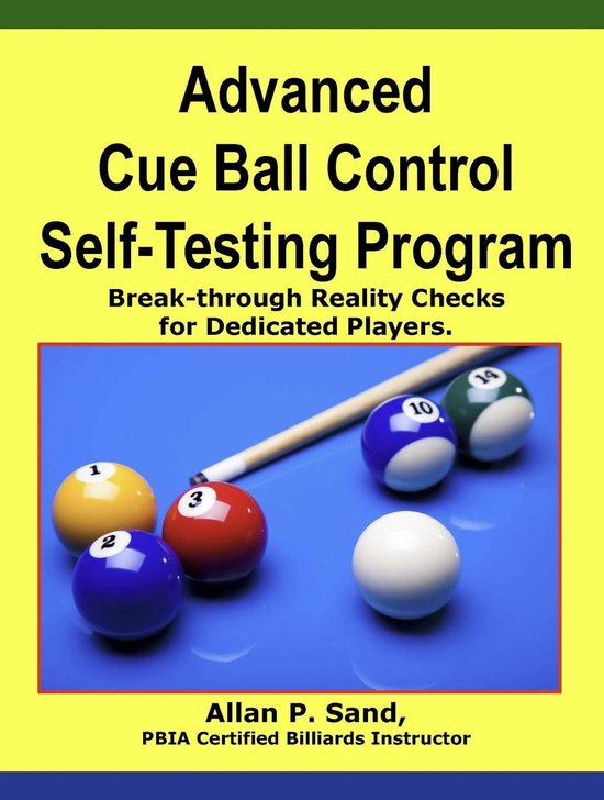 Advanced Cue Ball Control Self-Testing Program (ebook), Allan P. Sand ...