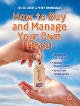 How to Buy and Manage Your Own Hotel