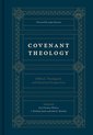 Covenant Theology Biblical, Theological, and Historical Perspectives