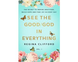 See the Good/God in Everything