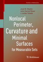 Frontiers in Mathematics - Nonlocal Perimeter, Curvature and Minimal Surfaces for Measurable Sets