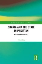 Routledge Studies in South Asian Politics- Sharia and the State in Pakistan