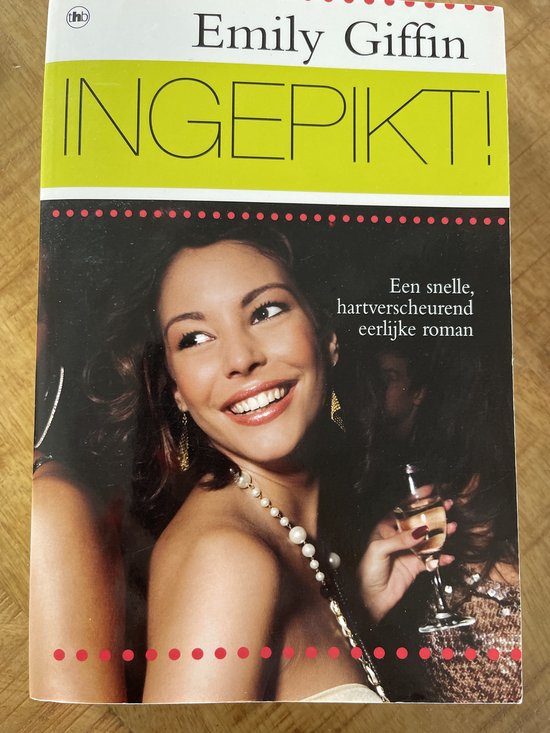 Boek "Ingepikt!" van Emily Giffin met een lachende vrouw die een glas vasthoudt.