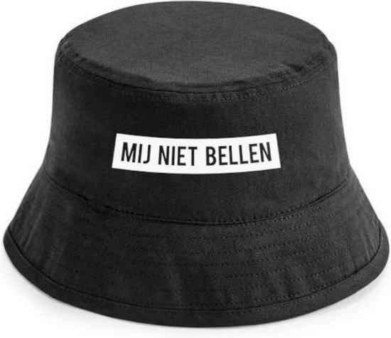 Mij niet bellen bucket hat heren bucket hat dames - festival accessoires - vissershoedje - bucket hat zwart - bucket hoed - vissershoedje heren - vissershoedje dames - bucket hat man -bucket hat vrouw - festival outfit