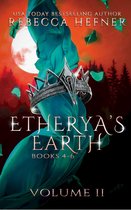 Etherya's Earth Collections 2 - Etherya's Earth Volume II: Books 4-6