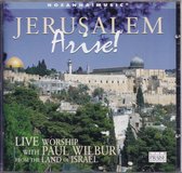 Jerusalem, arise! - Live worship with Paul Wilbur from the land of Israel