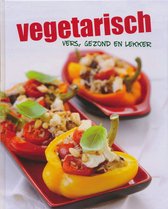 Vegetarisch - vers, gezond en lekker