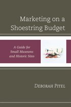 American Association for State and Local History - Marketing on a Shoestring Budget