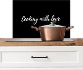 Spatscherm keuken 70x50 cm - Kookplaat achterwand Cooking with love - Liefde - Spreuken - Quotes - Muurbeschermer - Spatwand fornuis - Hoogwaardig aluminium