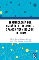 Terminología del español: el término / Spanish Terminology: The Term