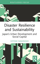 Routledge Research in Sustainable Planning and Development in Asia- Disaster Resilience and Sustainability