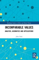 Routledge Studies in Ethics and Moral Theory- Incomparable Values