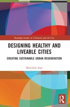 Routledge Studies in Urbanism and the City- Designing Healthy and Liveable Cities