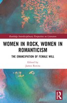 Routledge Interdisciplinary Perspectives on Literature- Women in Rock, Women in Romanticism