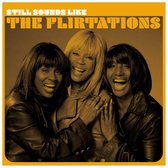 Flirtations - Still Sounds Like The Flirtations (CD)